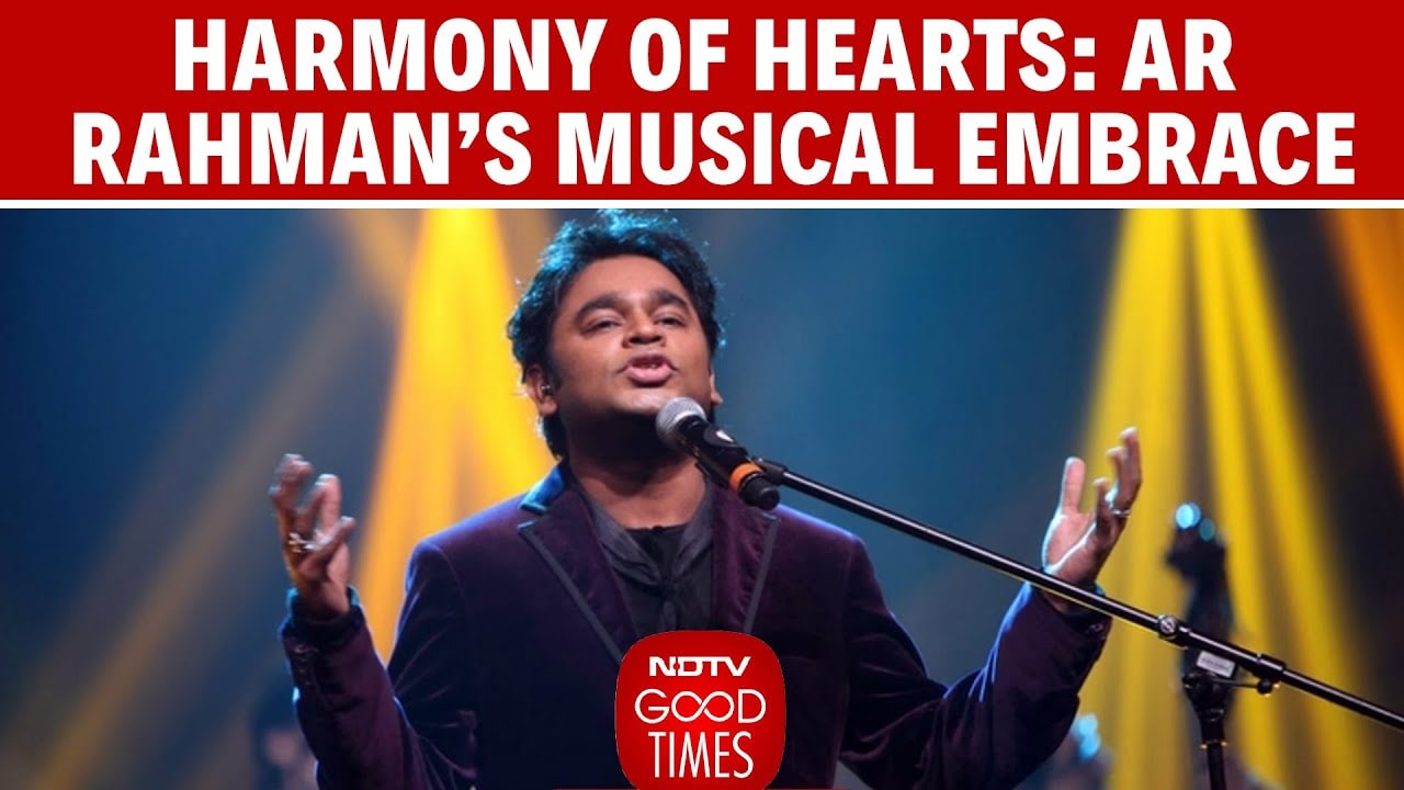 Harmony Of Hearts: NDTV Good Times Presents AR Rahman's Timeless Melodies Live In Delhi