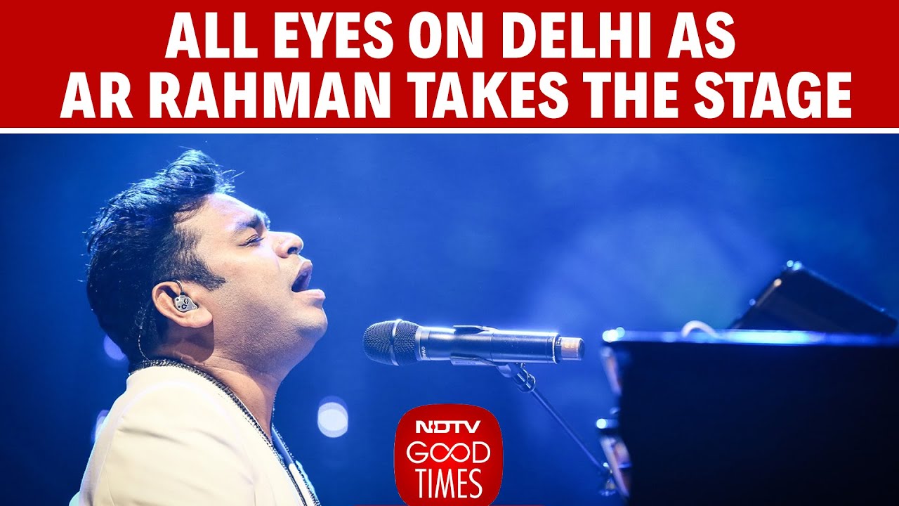 AR Rahman Concert Today | All Eyes On Delhi As AR Rahman Takes The Stage