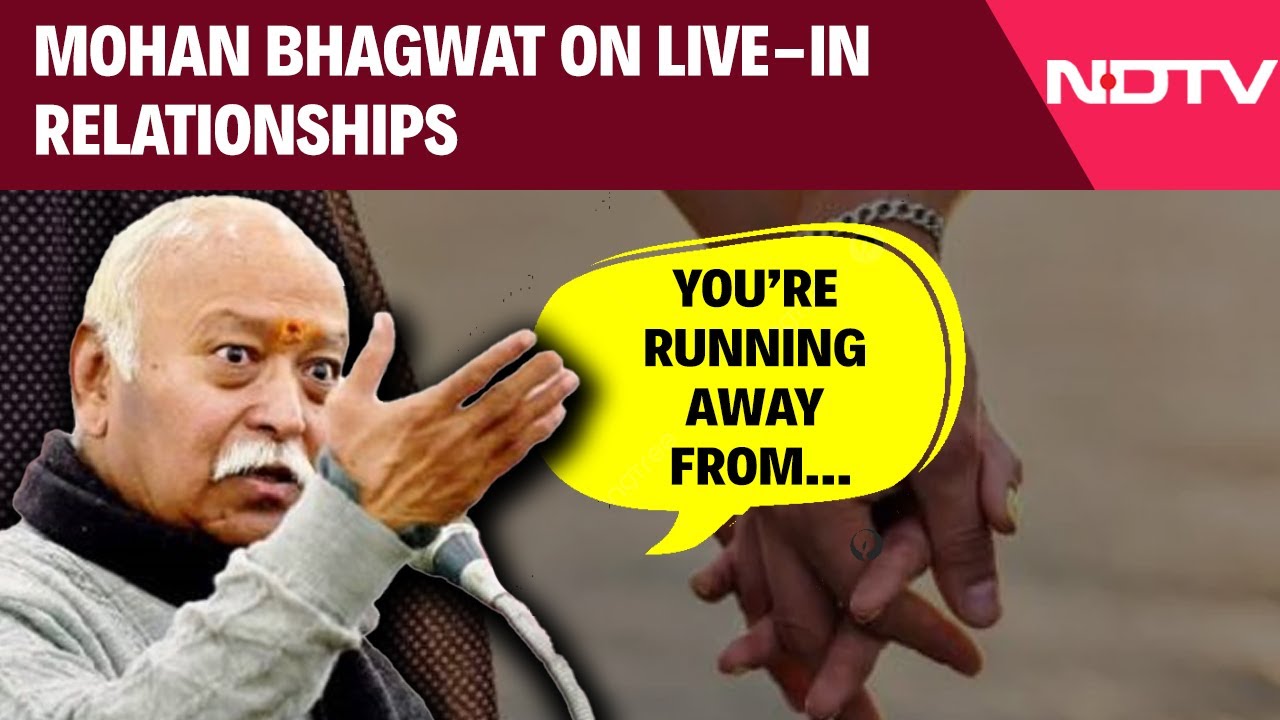 Mohan Bhagwat Speech | RSS Chief Mohan Bhagwat On Live-in Relationships: 'Running Away From...'