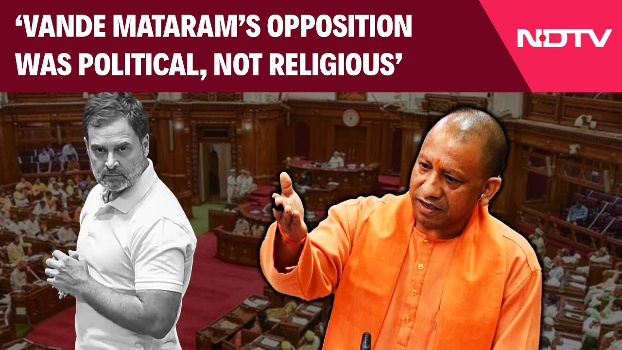 Yogi Adityanath: 'Vande Mataram's Opposition Was Political, Not Religious'
