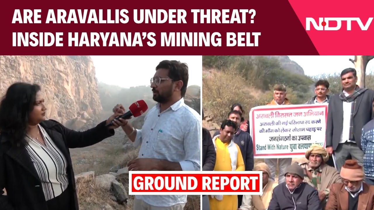 After SC Ruling, Aravallis Under Threat: Inside Haryana&rsquo;s Mining Belt | NDTV Ground Report