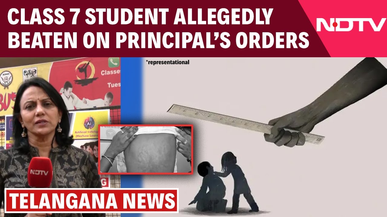 Telangana News | Class 7 Student Allegedly Beaten on Principal&rsquo;s Orders at Telangana Govt School