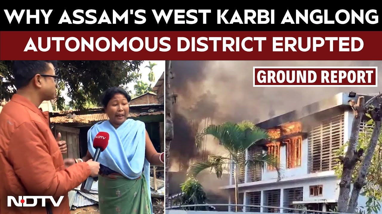 Assam News Today | Why Assam's West Karbi Anglong Autonomous District Erupted