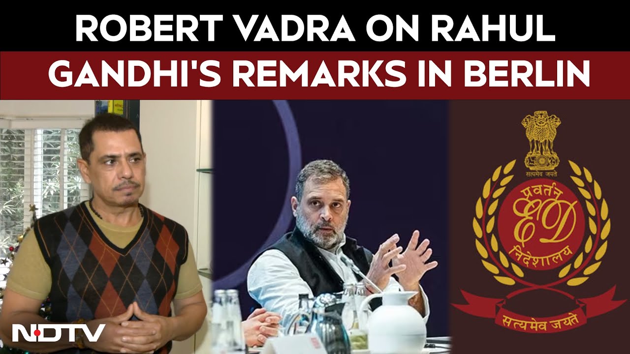 Robert Vadra Reacts To Rahul Gandhi’s Berlin Comments On Indian Investigative Agencies