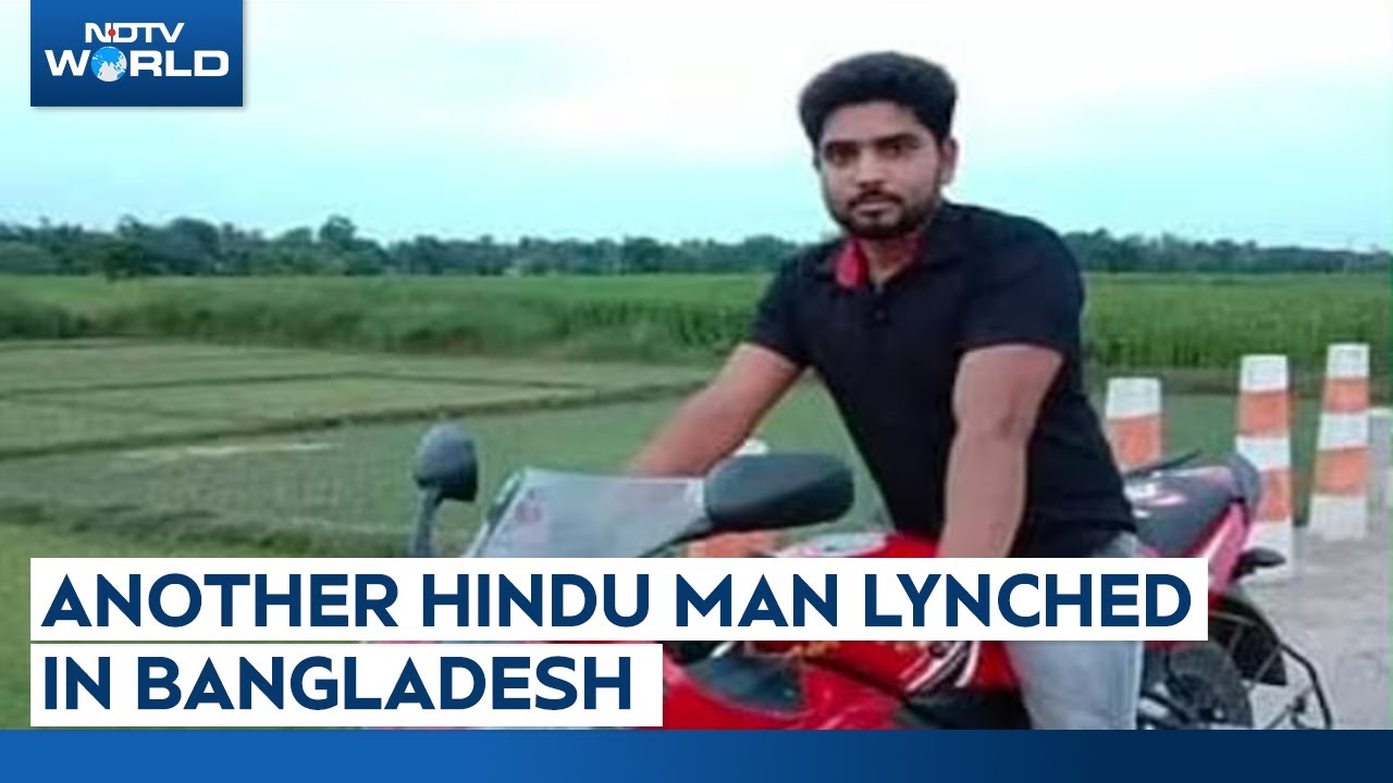 Bangladesh Hindu Killed | Another Hindu Man Lynched In B'desh, Police Claim Extortion Bid: Report