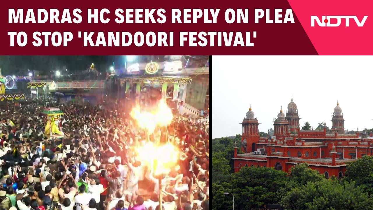 Madras HC Seeks Reply on Plea to Stop 'Kandoori Festival' At Tirupparankundram Hill