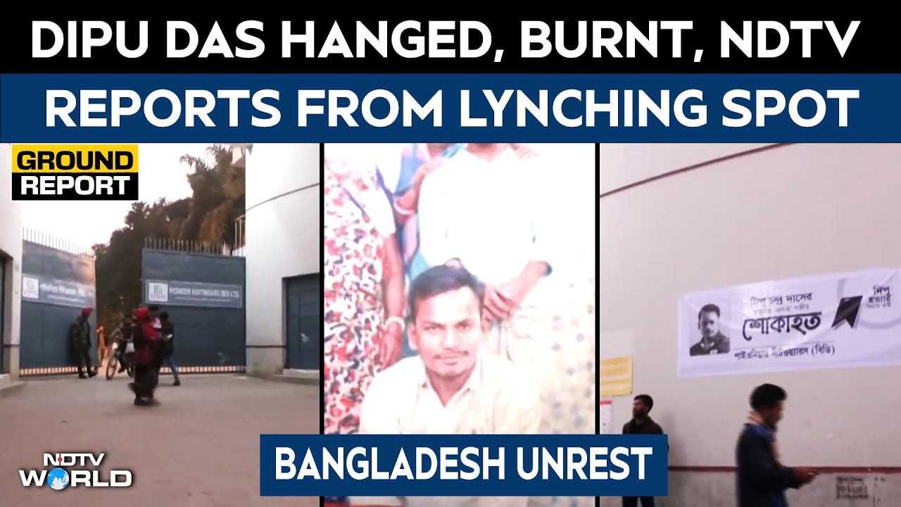 Lynching Horror In Bangladesh: NDTV Reports From Dipu Das’s Village Amid Fear And Silence
