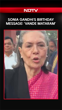 Sonia Gandhi's Birthday Message: ‘Vande Mataram’
