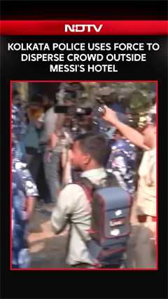 Kolkata Police Uses Force To Disperse Crowd Outside Messi's Hotel