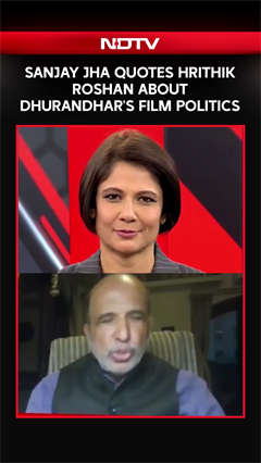 Dhurandhar Movie | Sanjay Jha Quotes Hrithik Roshan On Dhurandhar's Film Politics