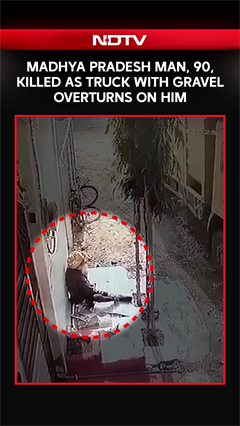 Madhya Pradesh Man, 90, Killed As Truck With Gravel Overturns On Him