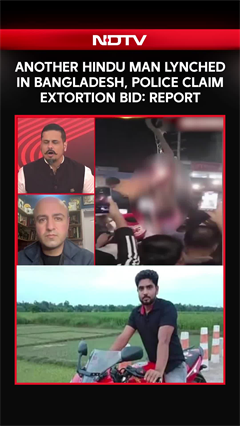 Hindu Man Lynched In Bangladesh, Police Claim Extortion Bid: Report