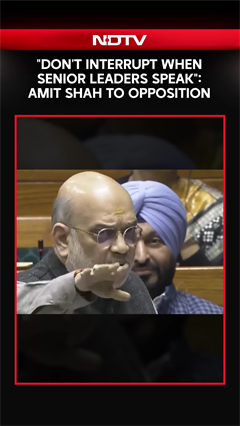 Amit Shah Parliament Speech | "Don't Interrupt When Senior Leaders Speak": Amit Shah To Opposition