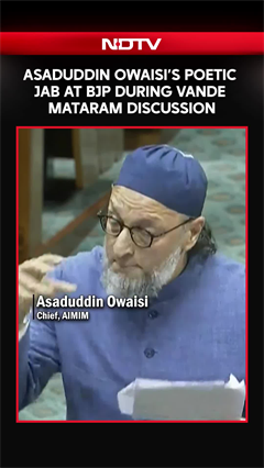 "Jinhone Jang-e-Azaadi Mein...": Asaduddin Owaisi's Poetic Jab At BJP During Vande Mataram Debate