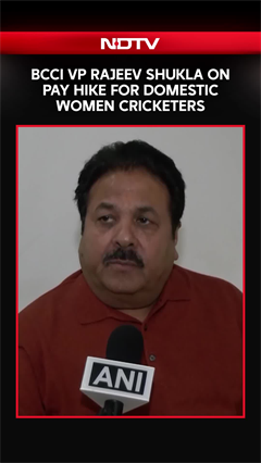 BCCI VP Rajeev Shukla On Pay Hike For Domestic Women Cricketers