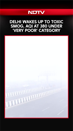 Delhi Pollution | Delhi Wakes Up To Toxic Smog, AQI At 380 Under 'Very Poor' Category