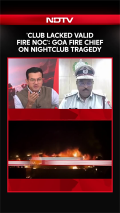 Goa Fire News | 'Club Lacked Valid Fire NOC': Goa Fire Chief On Nightclub Tragedy