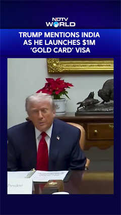 Trump Mentions India As He Launches $1M ‘Gold Card’ Visa To Retain Foreign Talent
