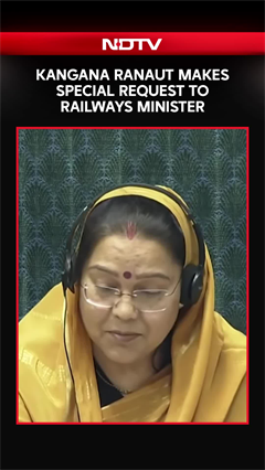 BJP MP Kangana Ranaut Makes Special Request To Railways Minister