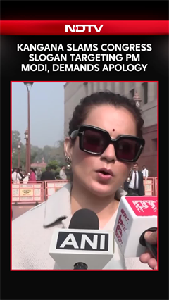 PM Modi News | Kangana Ranaut Slams Congress Slogan Targeting PM Modi, Demands Apology