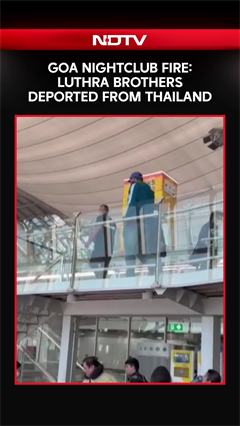 Goa Fire | Luthra Brothers, Who Ran Goa Nightclub Where Fire Killed 25, Deported To India