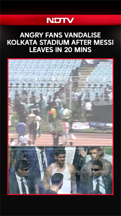 Angry Fans Vandalise Kolkata Stadium After Messi Leaves In 20 mins