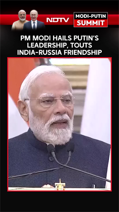 PM Modi Hails Putin's Leadership, Touts India-Russia Friendship