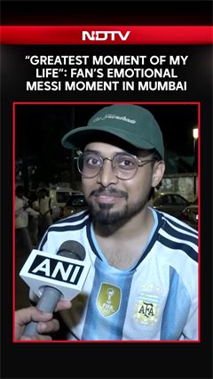 Messi India Tour | "Greatest Moment Of My Life": Fan's Emotional Messi Moment In Mumbai