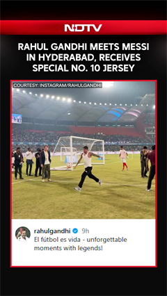 Rahul Gandhi MeetsMessi In Hyderabad, Receives Special No. 10 Jersey