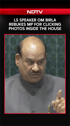 Lok Sabha Speaker Om Birla Rebukes MP For Clicking Photos Inside The House