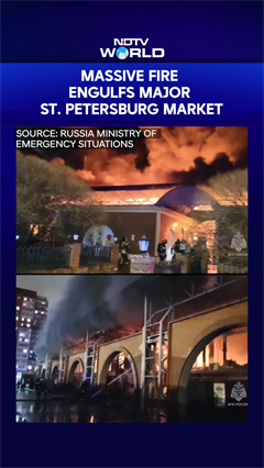 One Killed, Two Injured In Massive Fire At Russia's St Petersburg Indoor Market