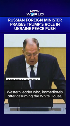 Russian Foreign Minister Sergey Lavrov Praises Donald Trump’s Role In Ukraine Peace Push