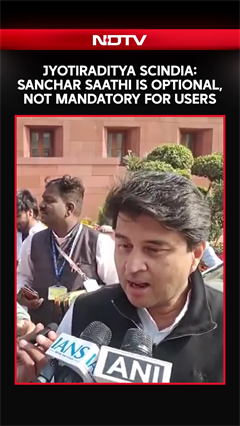Sanchar Saathi App | Jyotiraditya Scindia: Sanchar Saathi Is Optional, Not Mandatory For Users