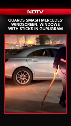 Video: Guards Smash Mercedes' Windscreen, Windows With Sticks In Gurugram