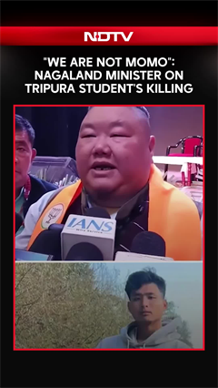 Tripura Murder | "We Are Not Momo": Nagaland Minister On Tripura Student's Killing