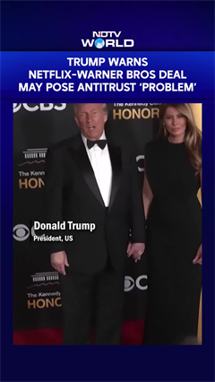 "Could Be A Problem": Trump Threatens Netflix's $83 Billion Warner Bros Bid