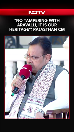 &ldquo;No Tampering With Aravalli, It Is Our Heritage&rdquo;: Rajasthan CM Bhajan Lal Sharma