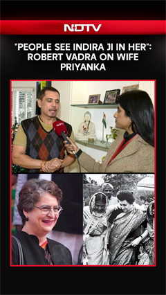 Robert Vadra On Wife Priyanka Gandhi: "People See Indira Ji In Her"