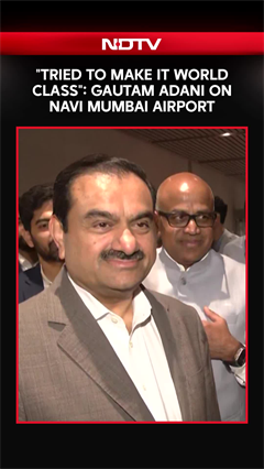 Navi Mumbai Airport | "Mumbai Was Struggling For 10 Years": Gautam Adani On Navi Mumbai Airport
