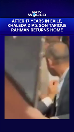 Khaleda Zia's Son Tarique Rahman Returns Home, After 17 Years in Exile