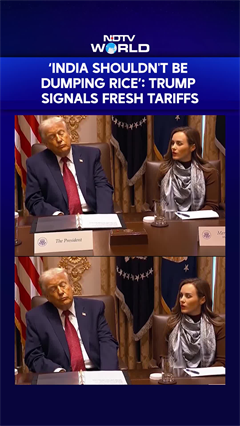 ‘India Shouldn't Be Dumping Rice’: Trump Signals Fresh Tariffs On India