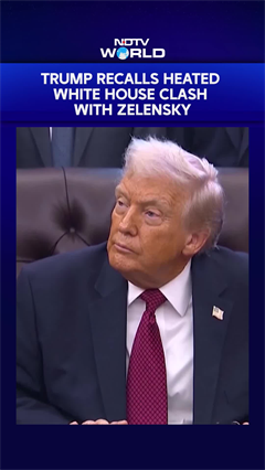 Trump Recalls Heated White House Clash With Zelensky