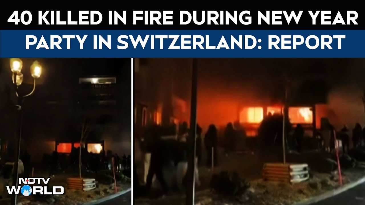 40 Killed In Fire During New Year Party At Swiss Ski Resort Bar: Report