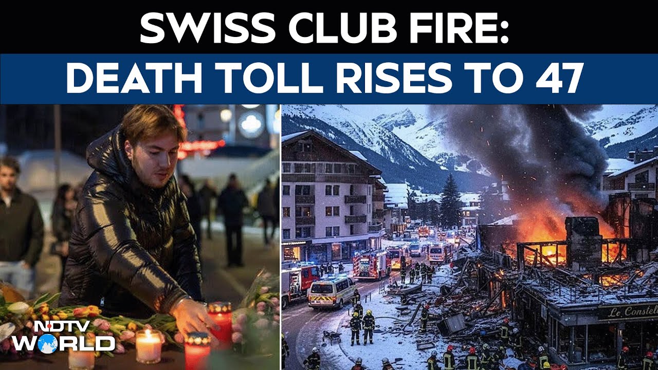 Switzerland Fire | Death Toll Rises T0 47, Survivors Recount Horror, Candles Lit For The Victims