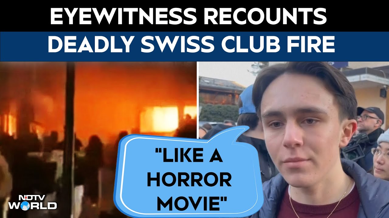 Switzerland Club Fire | Witnesses Recount Deadly New Year&rsquo;s Eve Bar Fire In Swiss Ski Resort