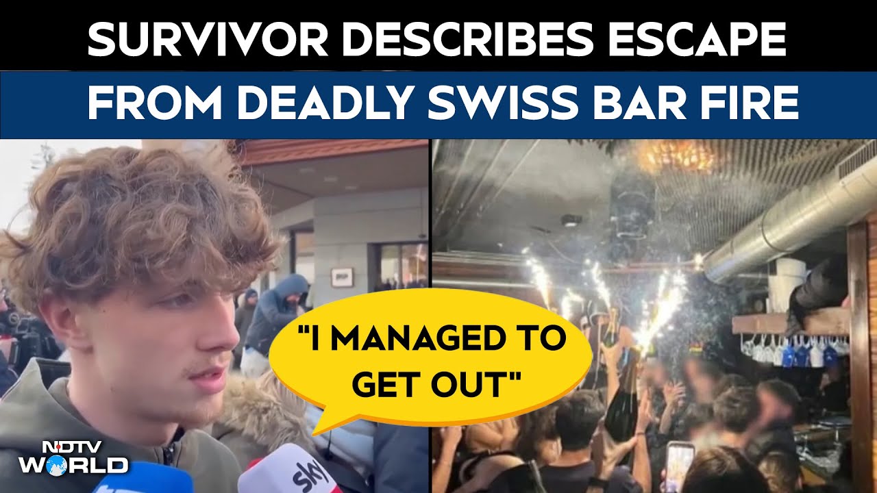 "I Managed To Get Out": Survivor Describes Escape From Deadly Swiss Bar Fire