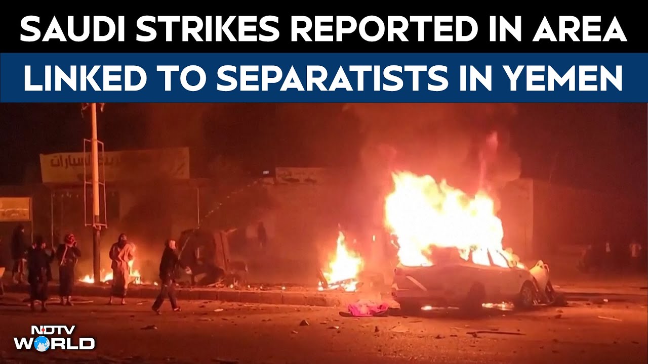 Saudi Yemen Conflict | Saudi Strikes Reported In Area Linked To Separatists In Southern Yemen