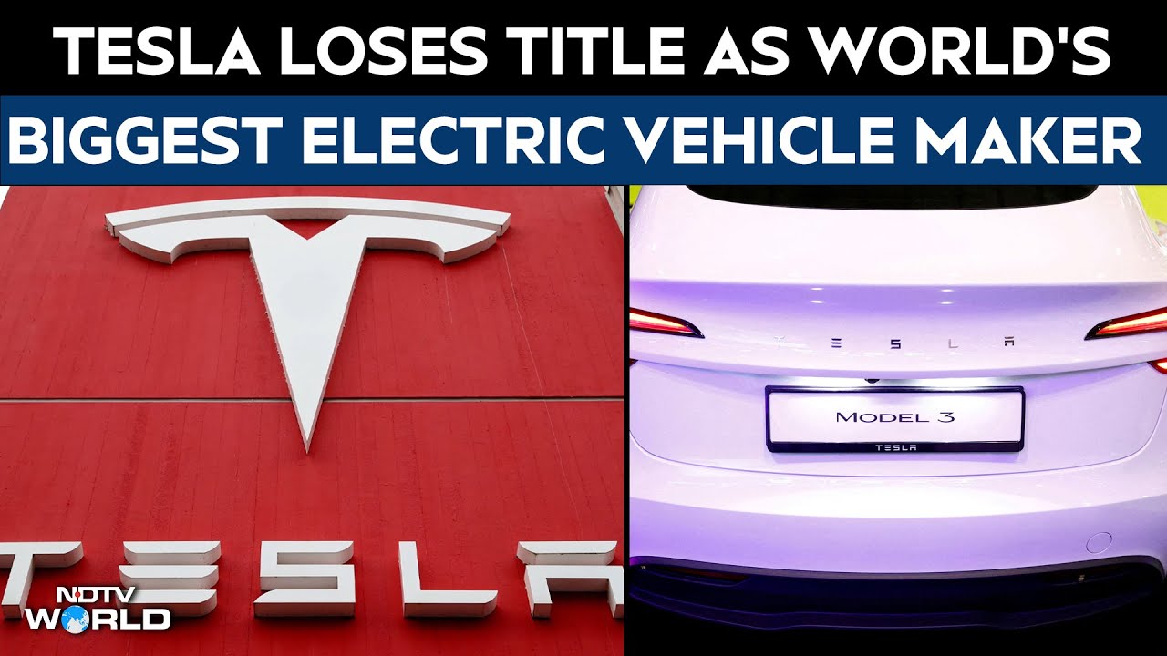 Tesla Loses Title As World's Biggest Electric Vehicle Maker As Sales Fall For Second Year In A Row