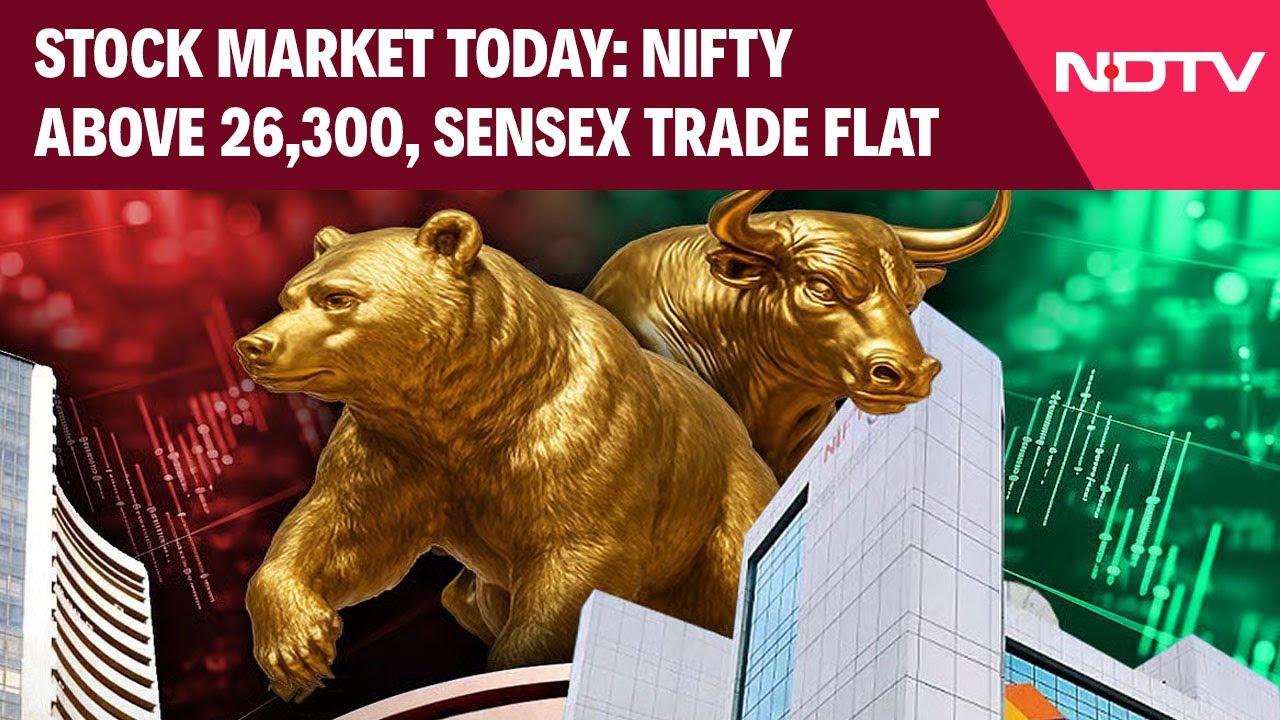 Stock Market Today: Nifty Above 26,300, Sensex Trade Flat