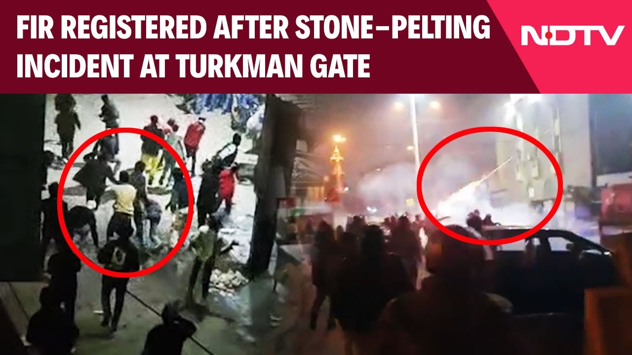Delhi Unrest | FIR Registered After Stone-Pelting Incident At Turkman Gate, Around 10 Detained